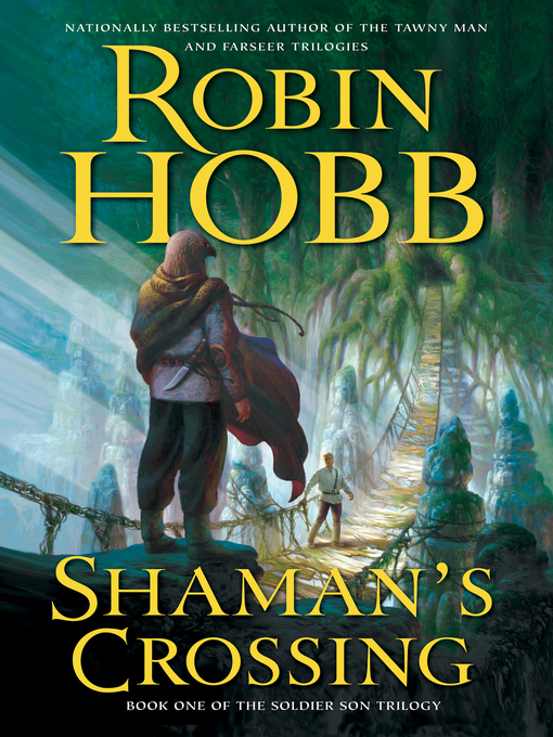 Robin Hobb创作的Shaman's Crossing作品的详细信息 - 可供借阅